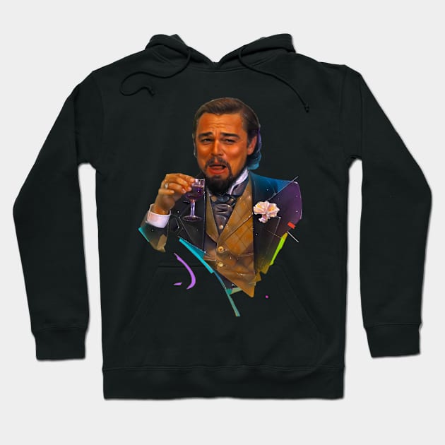 Leonardo DiCaprio laughing meme Hoodie by Literally Me